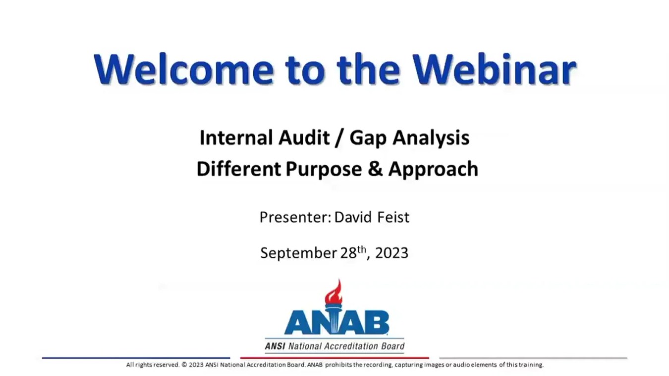 Internal Audit / Gap Analysis – Different Purpose & Approach | ANAB Webinar