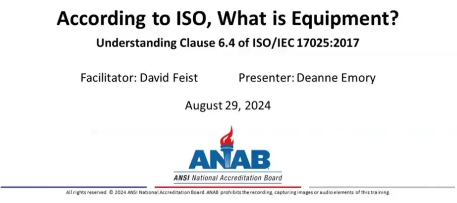 ANAB Webinar: According to ISO, What is Equipment?