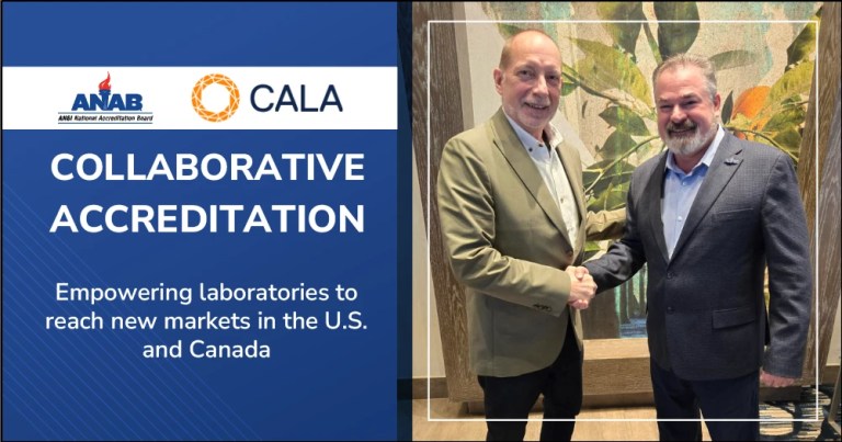 ANAB – CALA Collaborative Accreditation: Empowering Laboratories to Reach New Markets in the U.S. and Canada