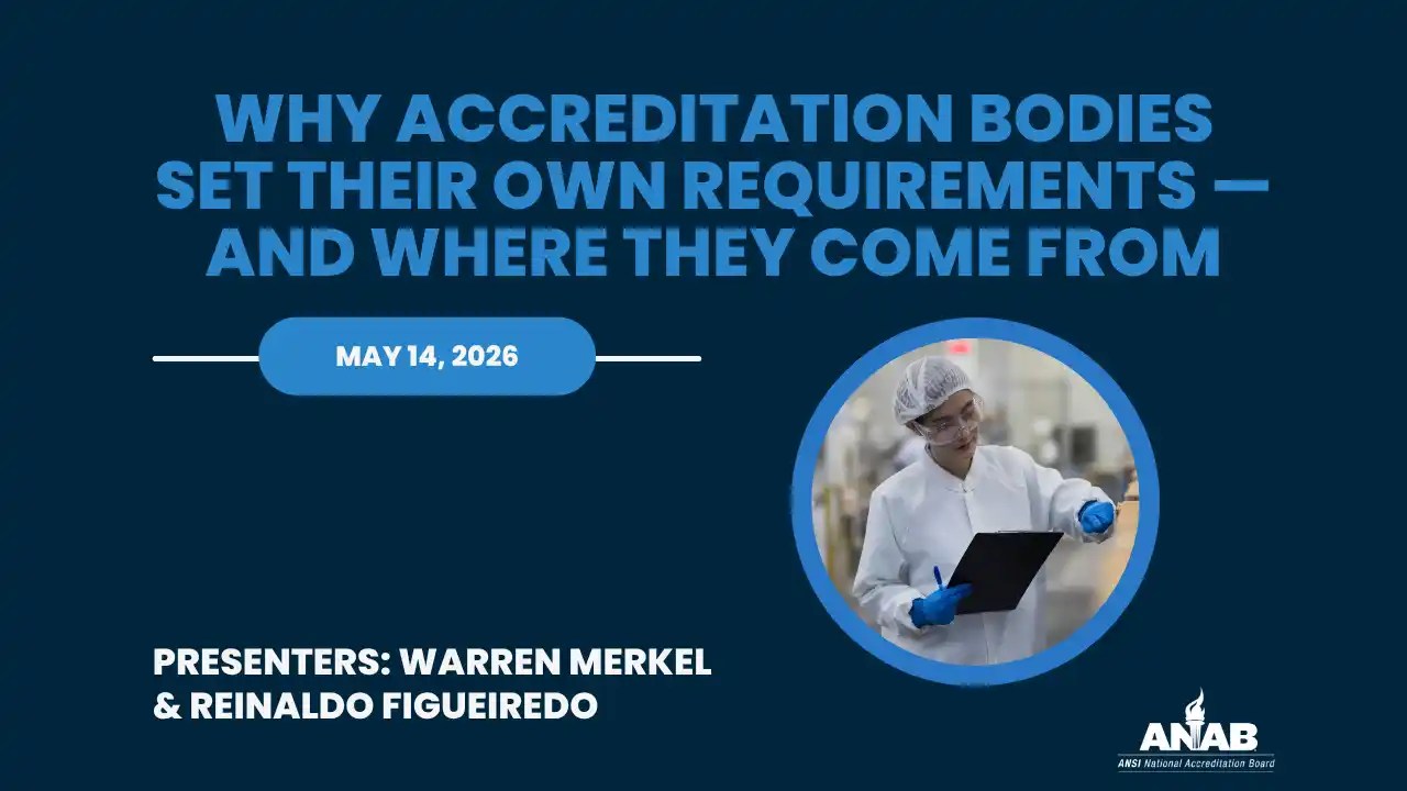 Why Accreditation Bodies Set Their Own Requirements — and Where They Come From